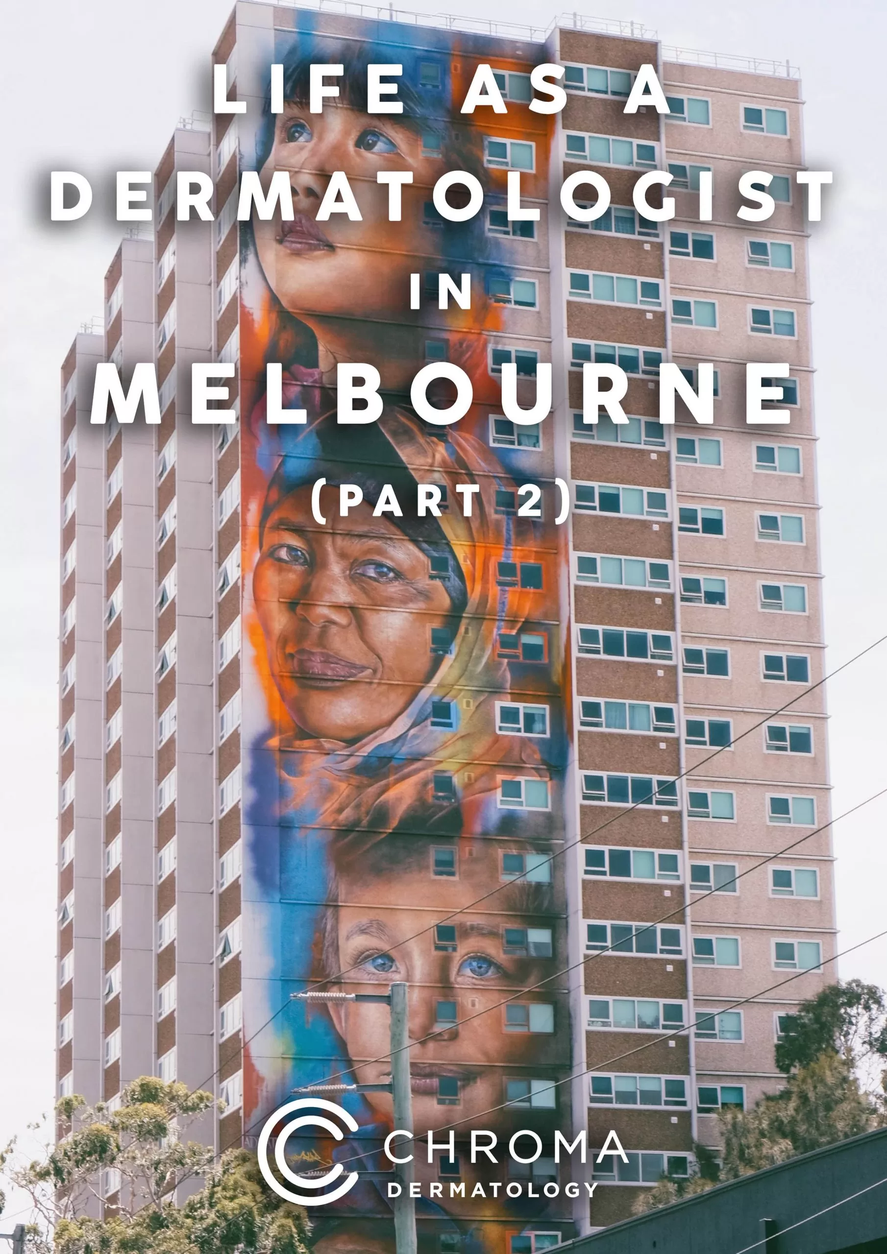 Life As A Dermatologist In Melbourne